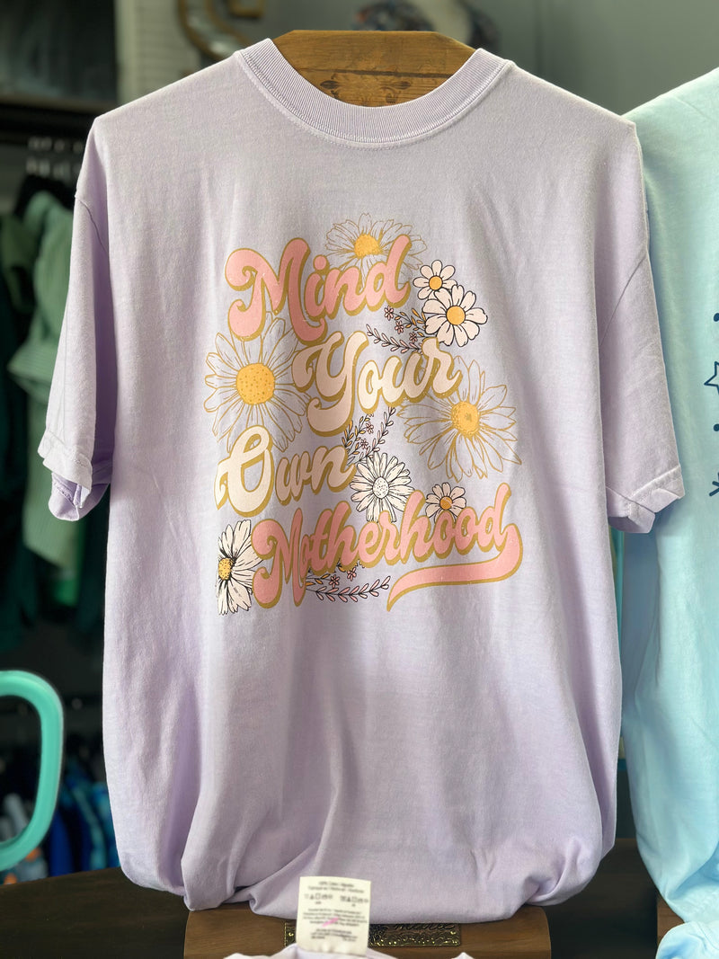 Mind Your Motherhood Tee