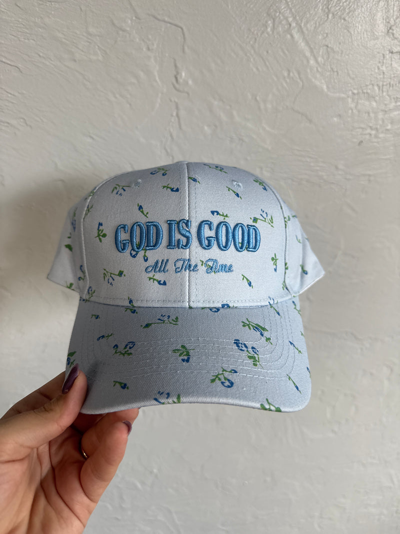 God is good all the time Hat