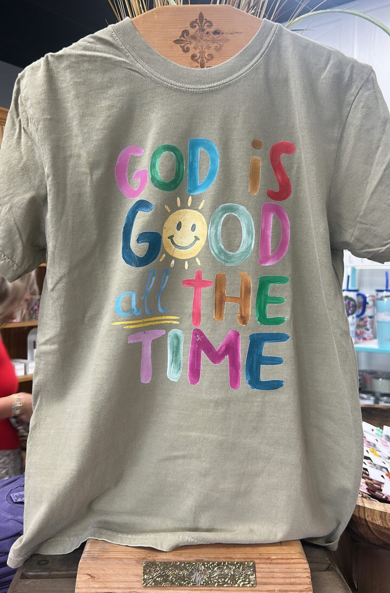God Is Good All The Time Tee