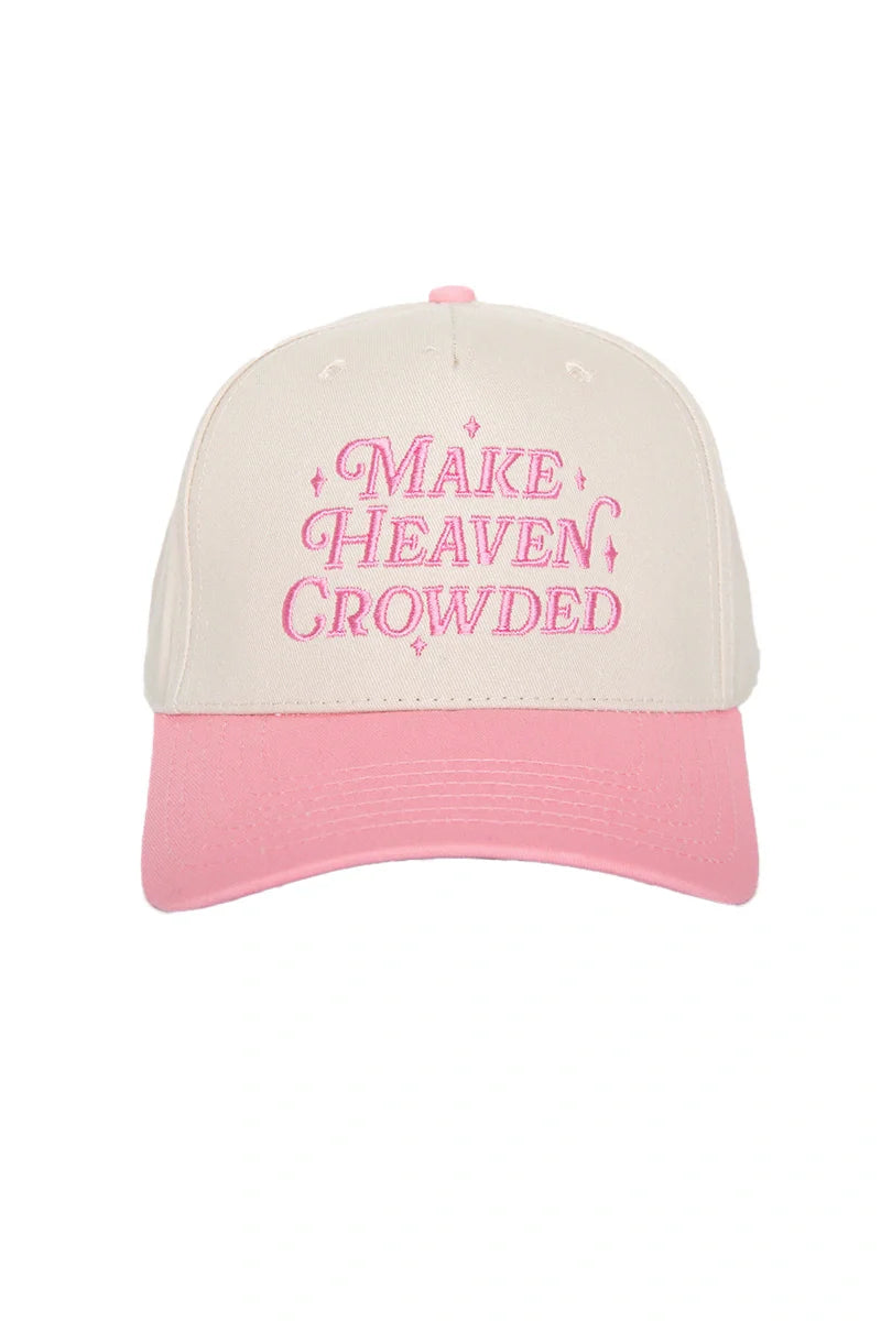 Make Heaven Crowded Trucker Hat